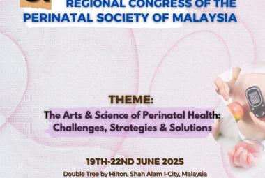 31st Regional Congress of The Perinatal Society of Malaysia